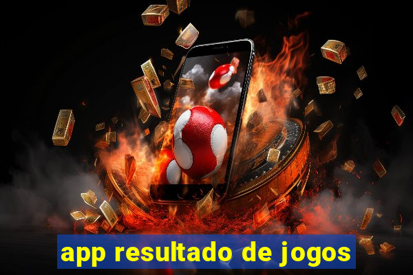 app resultado de jogos