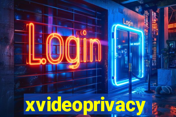 xvideoprivacy