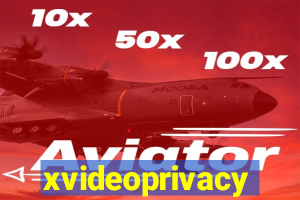 xvideoprivacy