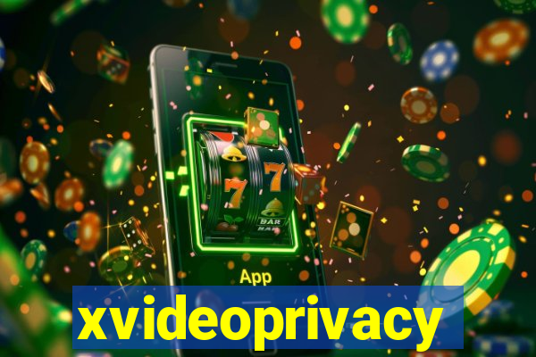 xvideoprivacy