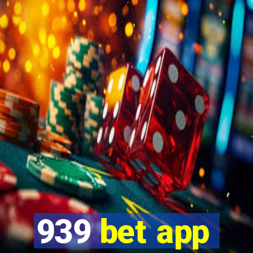 939 bet app