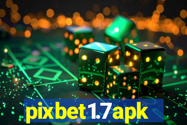 pixbet1.7apk