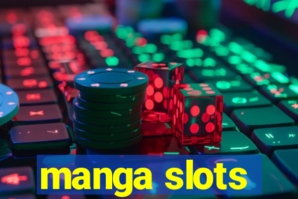 manga slots