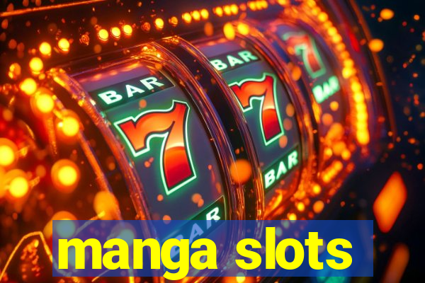 manga slots