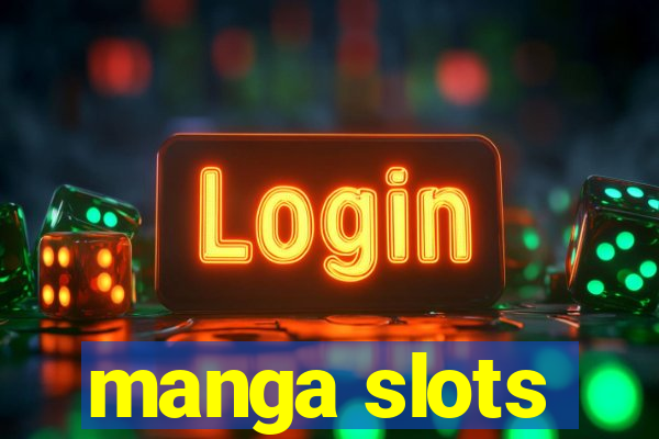 manga slots