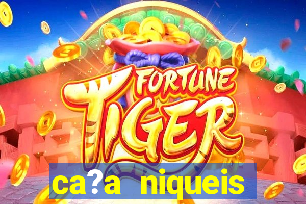 ca?a niqueis fortune tiger