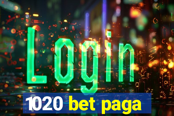 1020 bet paga