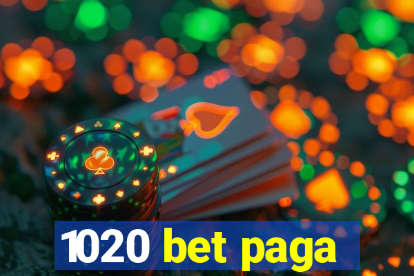 1020 bet paga