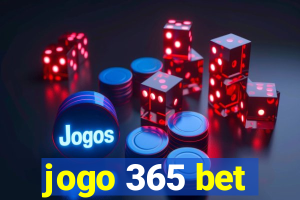 jogo 365 bet