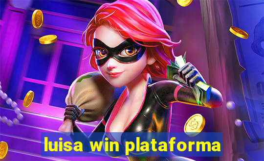 luisa win plataforma