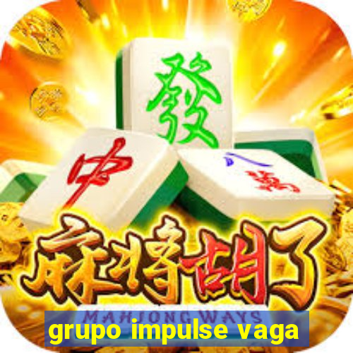 grupo impulse vaga