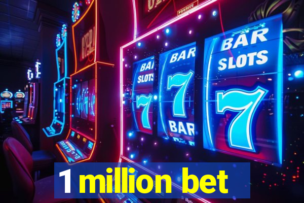 1 million bet