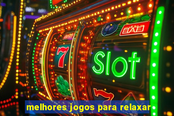 melhores jogos para relaxar