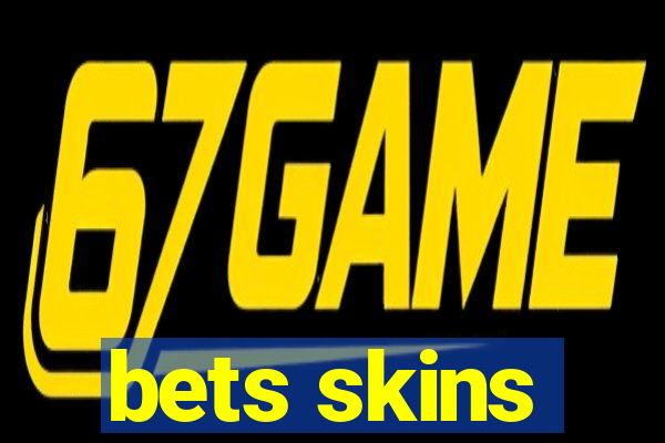 bets skins