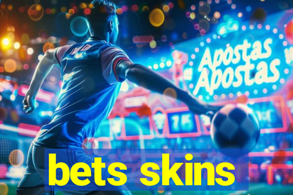 bets skins