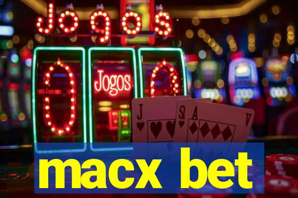 macx bet