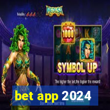 bet app 2024