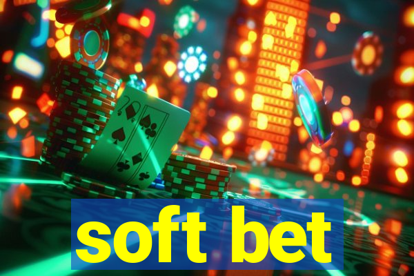 soft bet