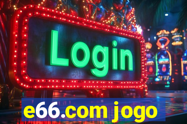 e66.com jogo