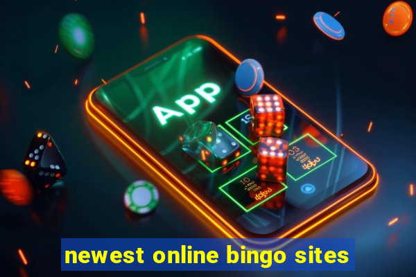 newest online bingo sites