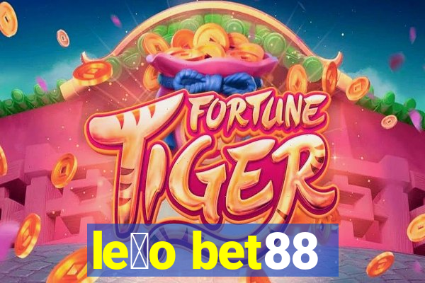 le茫o bet88