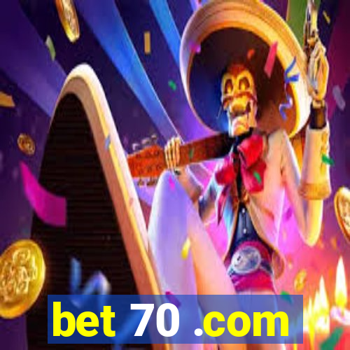 bet 70 .com