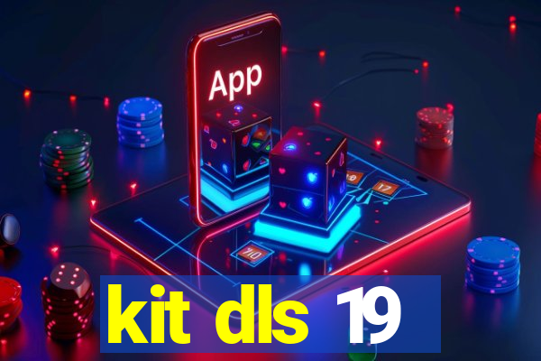 kit dls 19