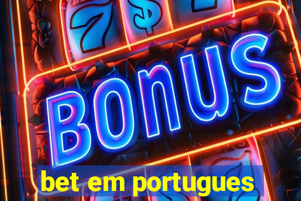 bet em portugues