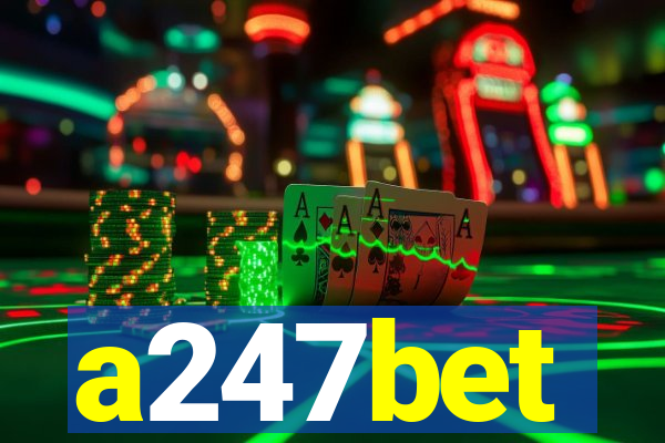 a247bet