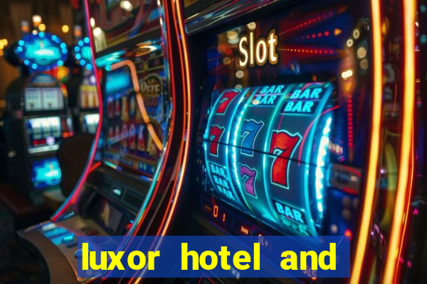 luxor hotel and casino hotel