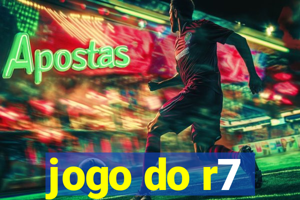 jogo do r7