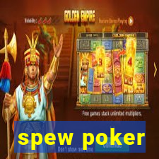 spew poker