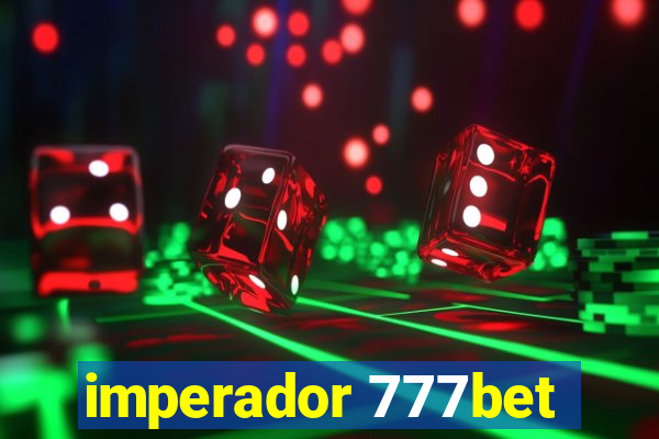 imperador 777bet