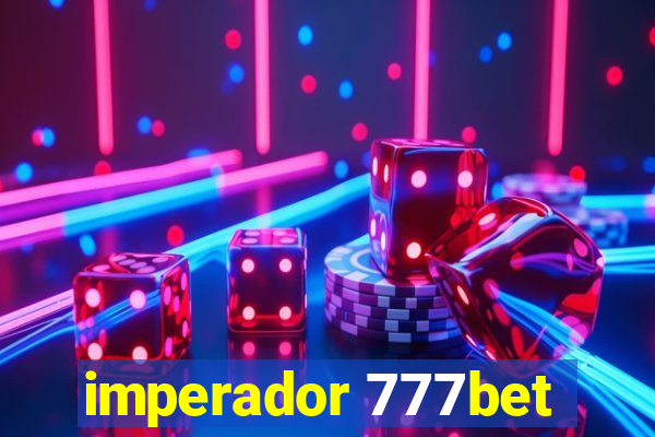 imperador 777bet