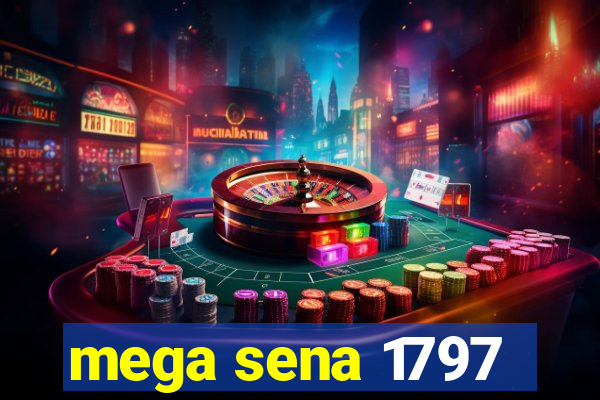 mega sena 1797