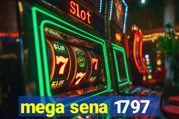 mega sena 1797