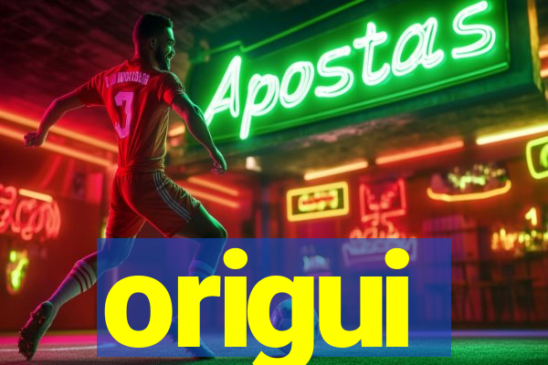 origui