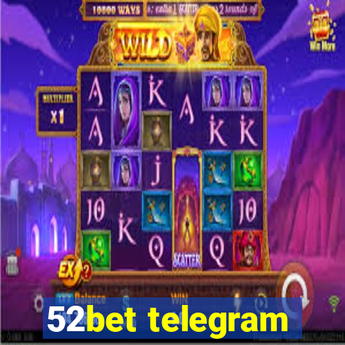 52bet telegram