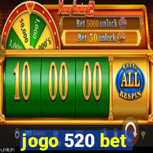 jogo 520 bet