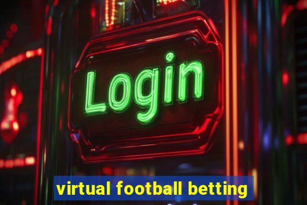 virtual football betting