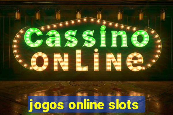 jogos online slots