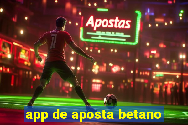 app de aposta betano