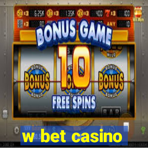 w bet casino