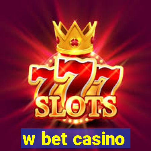 w bet casino