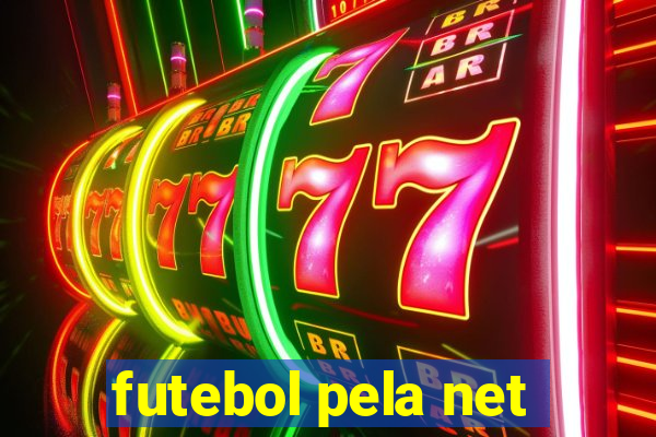 futebol pela net