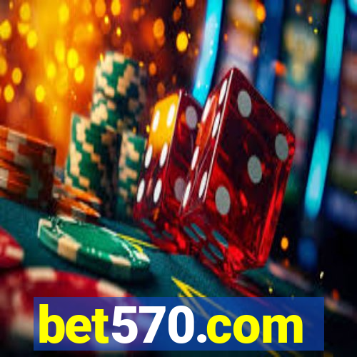 bet570.com