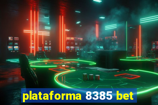 plataforma 8385 bet