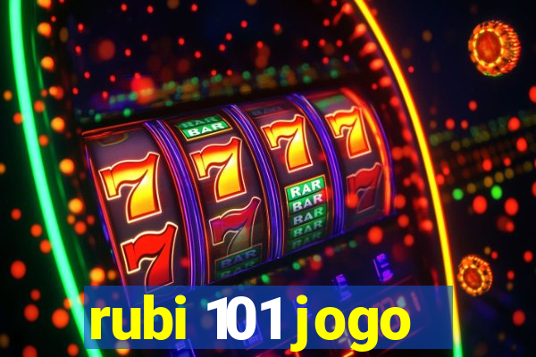 rubi 101 jogo