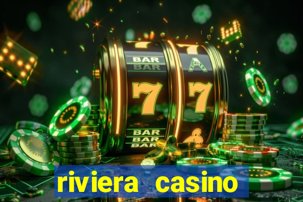 riviera casino hotel las vegas