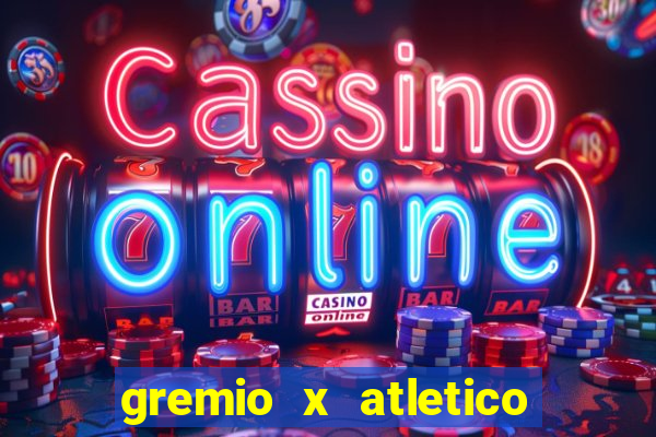 gremio x atletico mg palpite